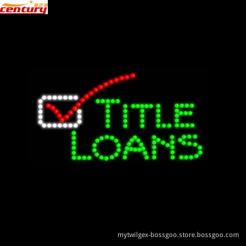 wholesale china factory price title loans animated led sign